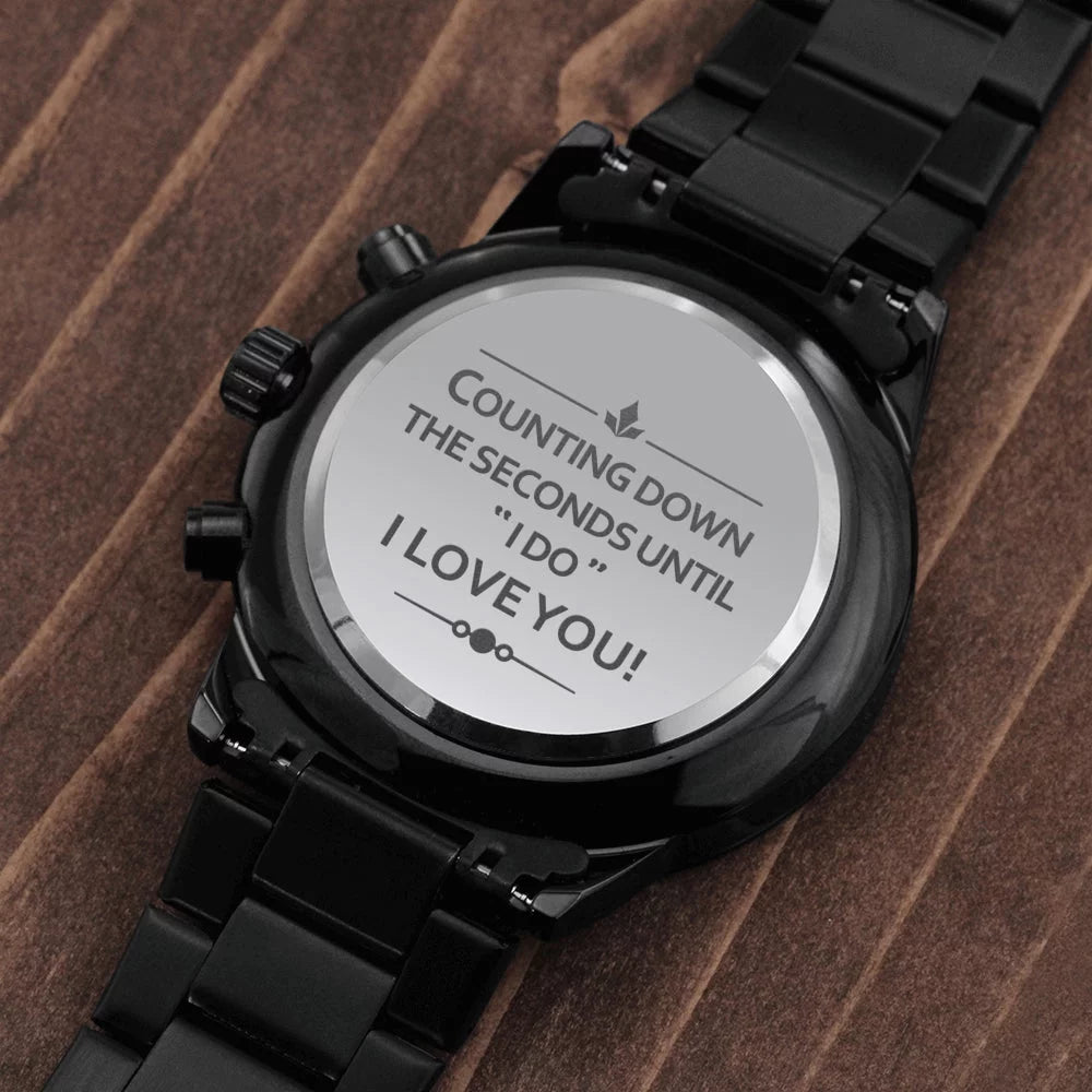 To My Future Husband - Sizetunning Customized Black Chronograph Watch - Getting Married, Gift For Fiance