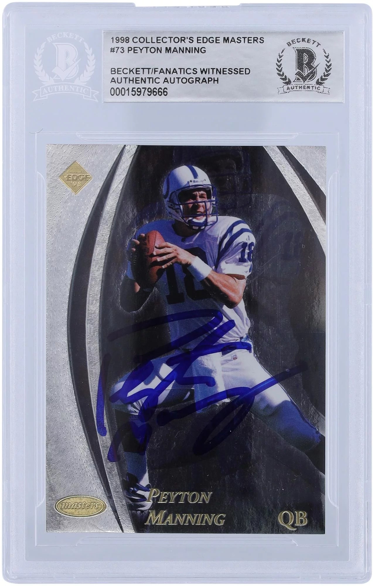 Peyton Manning Indianapolis Colts Autographed 1998 Collector's Edge Masters #73 #/5000 Beckett Fanatics Witnessed Authenticated Rookie Card - Fanatics Authentic Certified