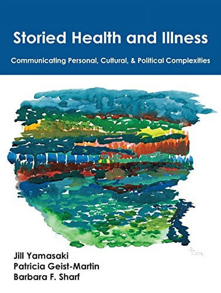 Pre-Owned: Sizetoried Health and Illness: Communicating Personal, Cultural, and Political Complexities (Paperback, 9781478632481, 1478632488)