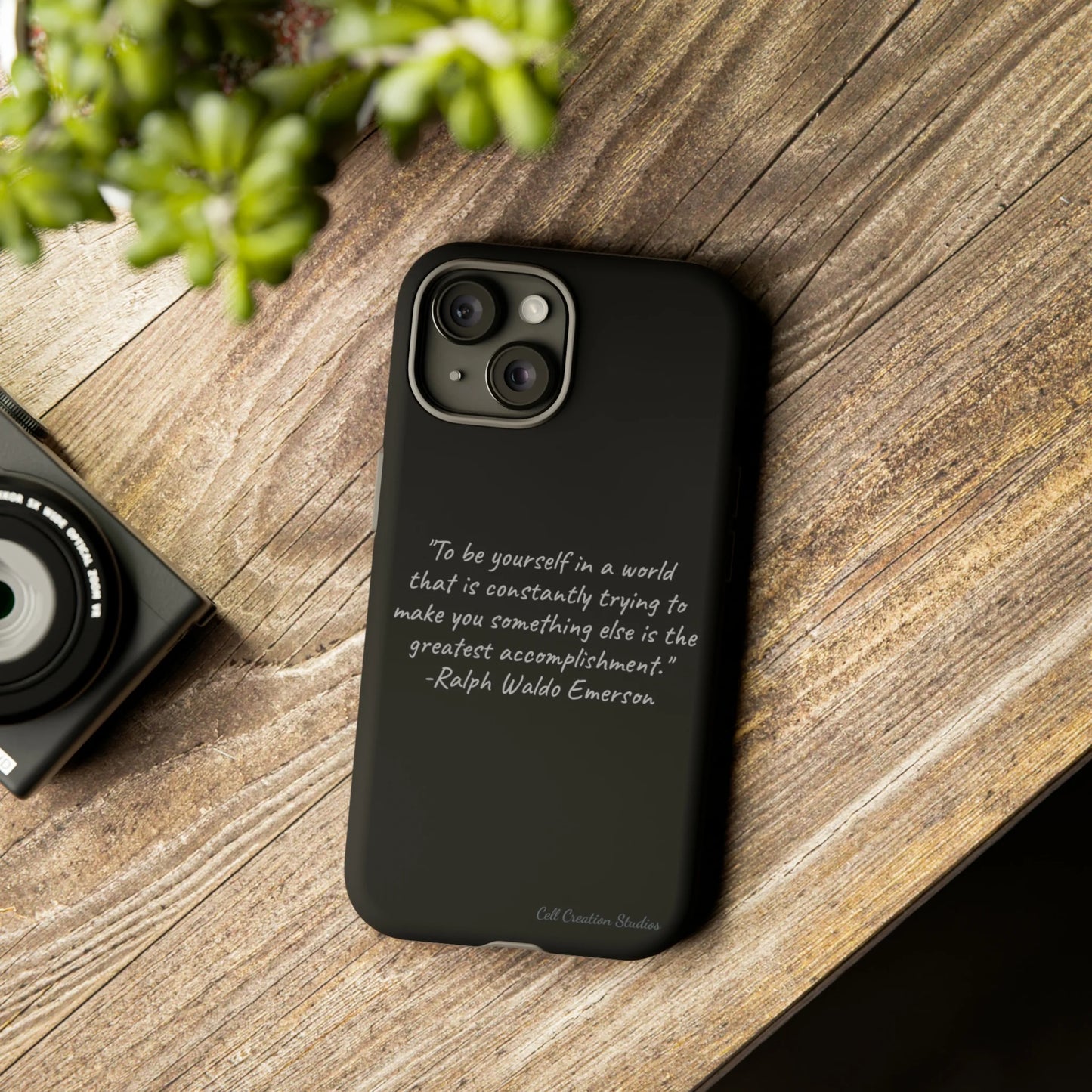 The "Embrace Your Authenticity" Ralph Waldo Emerson Quote -Tough Phone Case