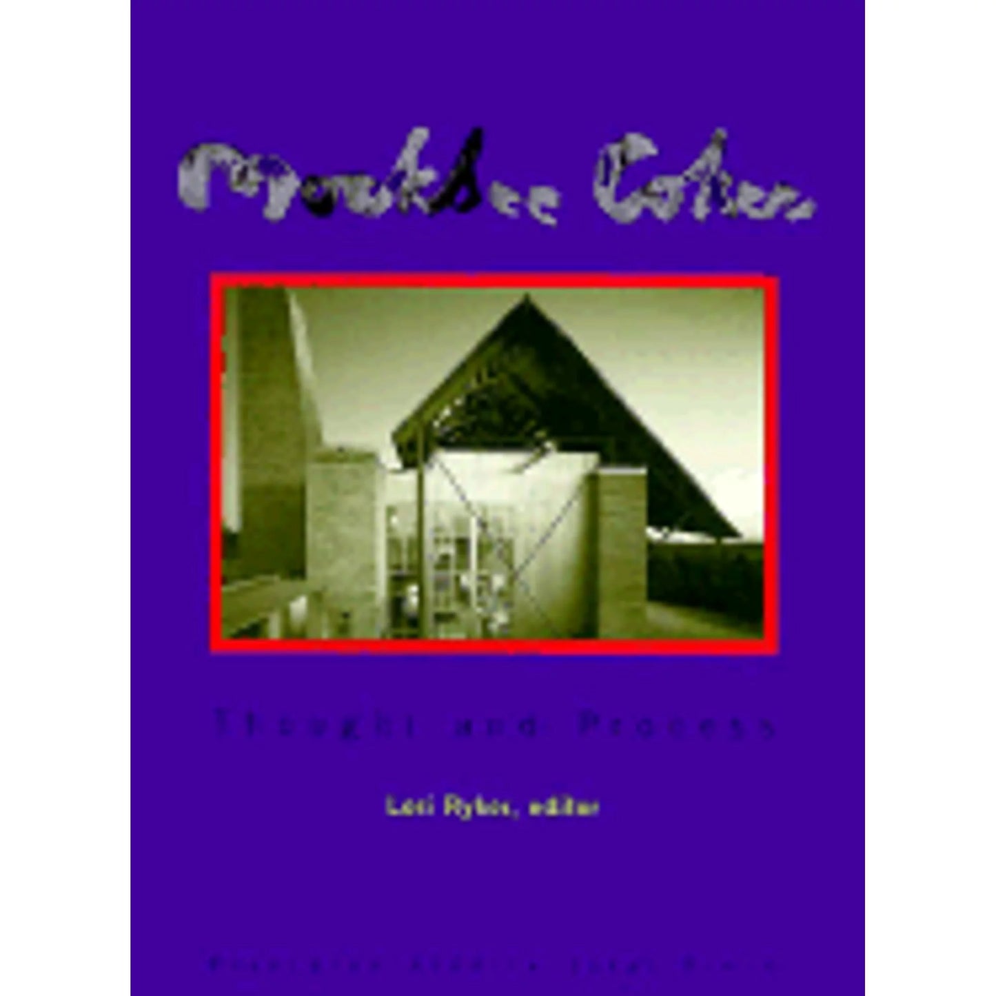 Pre-Owned Mockbee Coker: Thought and Process (Paperback 9781568980423) by Lori Ryker