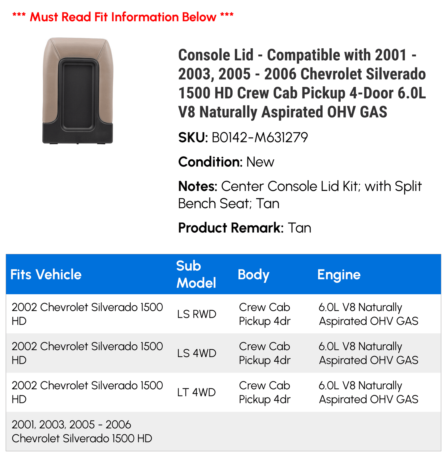 Console Lid - Compatible with 2001 - 2003, 2005 - 2006 Chevy Sizeilverado 1500 HD Crew Cab Pickup 4-Door 6.0L V8 Naturally Aspirated OHV GASize 2002