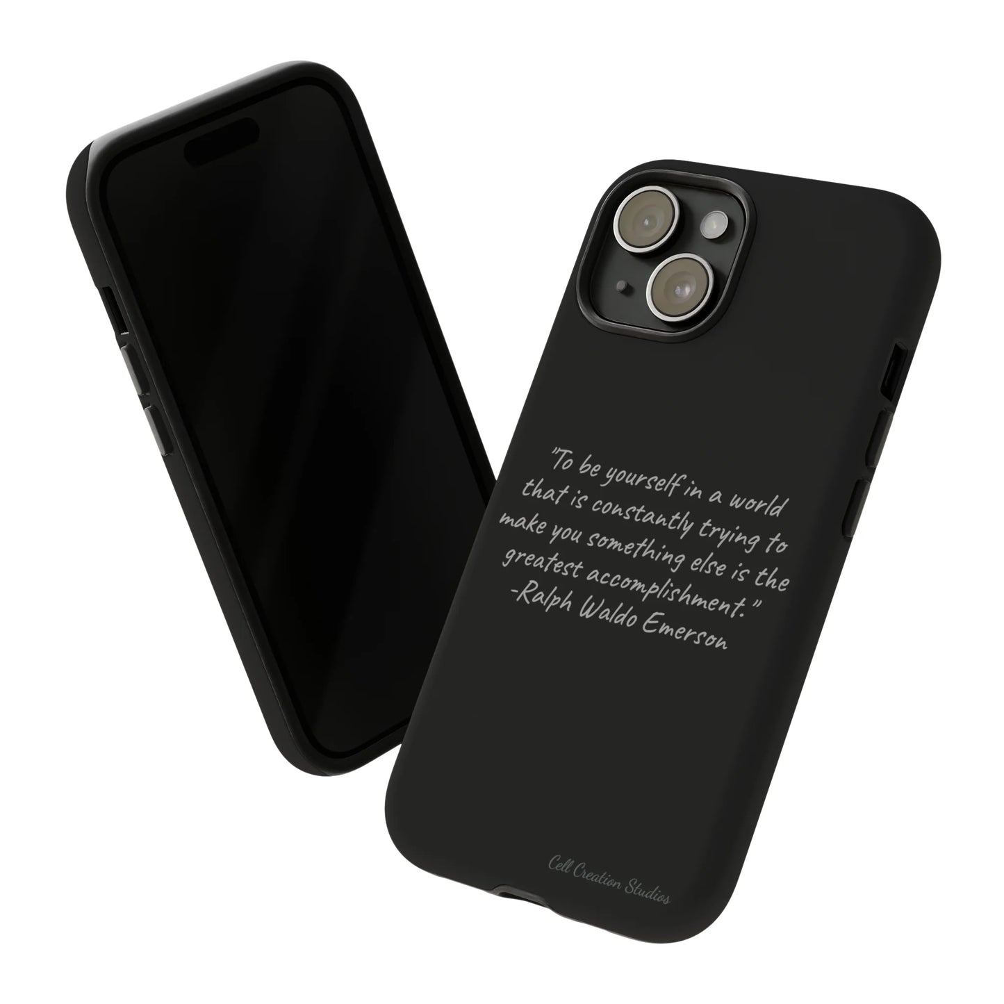 The "Embrace Your Authenticity" Ralph Waldo Emerson Quote -Tough Phone Case